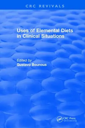 Bounous |  Uses of Elemental Diets in Clinical Situations | Buch |  Sack Fachmedien