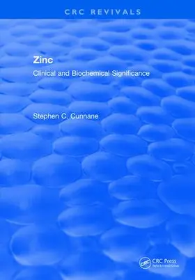 Cunnane |  Zinc Clinical and Biochemical Significance | Buch |  Sack Fachmedien