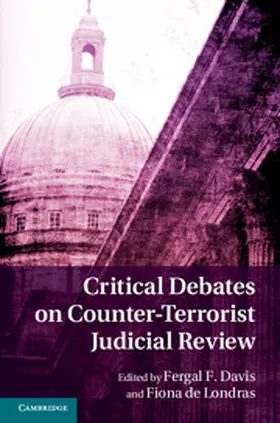 Davis / de Londras |  Critical Debates on Counter-Terrorism Judicial Review | eBook | Sack Fachmedien