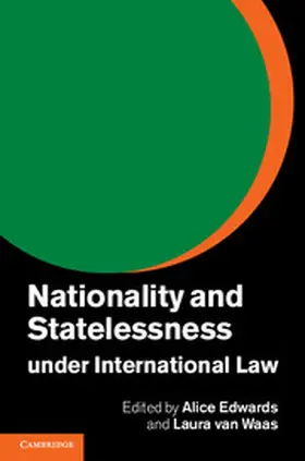 Edwards / van Waas |  Nationality and Statelessness under International Law | eBook | Sack Fachmedien