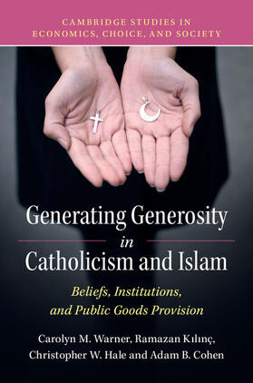 Warner / Kilinç / Hale |  Generating Generosity in Catholicism and Islam | Buch |  Sack Fachmedien