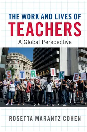 Cohen |  The Work and Lives of Teachers | Buch |  Sack Fachmedien