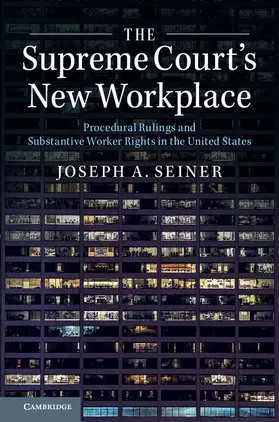 Seiner |  The Supreme Court's New Workplace | Buch |  Sack Fachmedien