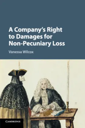 Wilcox |  A Company's Right to Damages for Non-Pecuniary Loss | Buch |  Sack Fachmedien