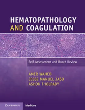 Wahed / Jaso / Tholpady |  Hematopathology and Coagulation | Buch |  Sack Fachmedien