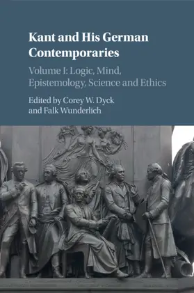 Dyck / Wunderlich |  Kant and His German Contemporaries | Buch |  Sack Fachmedien