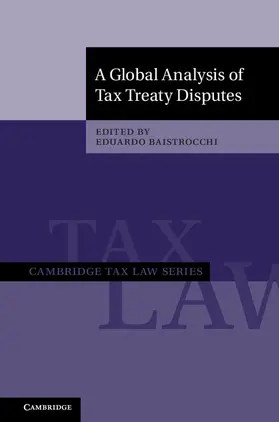 Baistrocchi |  A Global Analysis of Tax Treaty Disputes 2 Volume Hardback Set | Buch |  Sack Fachmedien