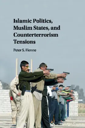 Henne |  Islamic Politics, Muslim States, and Counterterrorism Tensions | Buch |  Sack Fachmedien