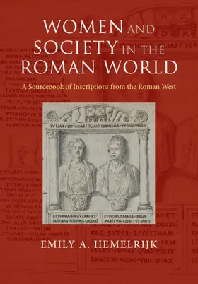 Hemelrijk |  Women and Society in the Roman World | Buch |  Sack Fachmedien