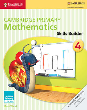 Wood |  Cambridge Primary Mathematics Skills Builder 4 | Buch |  Sack Fachmedien