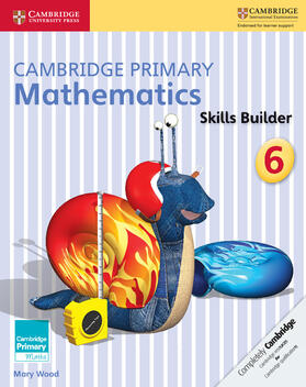 Wood |  Cambridge Primary Mathematics Skills Builder 6 | Buch |  Sack Fachmedien