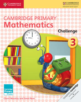 Moseley / Rees |  Cambridge Primary Mathematics Challenge 3 | Buch |  Sack Fachmedien