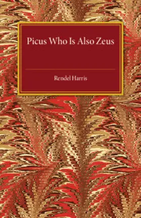 Harris |  Picus Who Is Also Zeus | Buch |  Sack Fachmedien