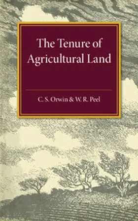 Orwin / Peel |  The Tenure of Agricultural Land | Buch |  Sack Fachmedien