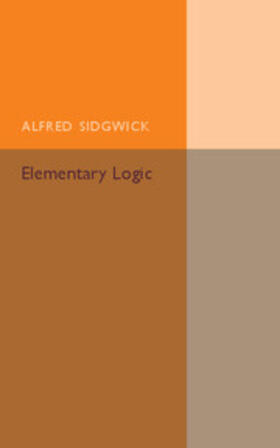 Sidgwick |  Elementary Logic | Buch |  Sack Fachmedien