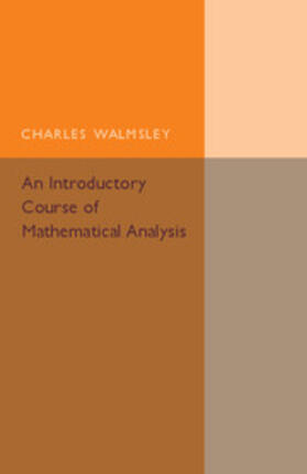 Walmsley |  An Introductory Course of Mathematical Analysis | Buch |  Sack Fachmedien