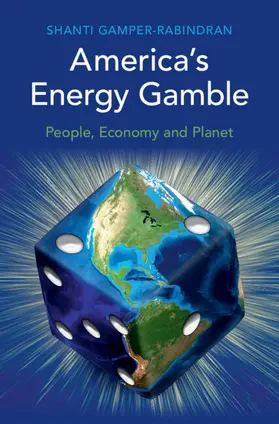 Gamper-Rabindran |  America's Energy Gamble | Buch |  Sack Fachmedien