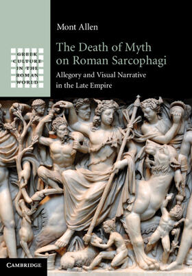 Allen |  The Death of Myth on Roman Sarcophagi | Buch |  Sack Fachmedien
