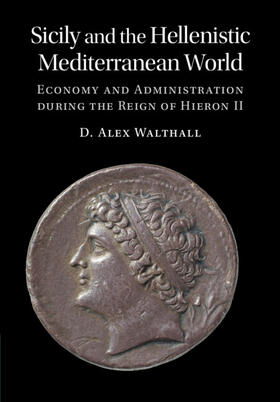 Walthall |  Sicily and the Hellenistic Mediterranean World | Buch |  Sack Fachmedien