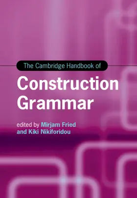 Fried / Nikiforidou | The Cambridge Handbook of Construction Grammar | Buch | 978-1-316-51117-6 | sack.de