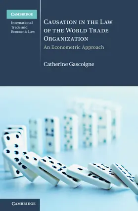 Gascoigne |  Causation in the Law of the World Trade Organization | Buch |  Sack Fachmedien