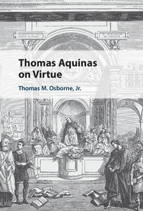 Osborne Jr |  Thomas Aquinas on Virtue | Buch |  Sack Fachmedien