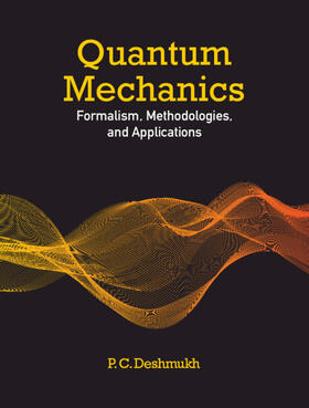 Deshmukh |  Quantum Mechanics | Buch |  Sack Fachmedien