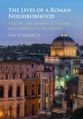 Jacobs II / Jacobs |  The Lives of a Roman Neighborhood | Buch |  Sack Fachmedien