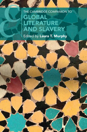 Murphy |  The Cambridge Companion to Global Literature and Slavery | Buch |  Sack Fachmedien