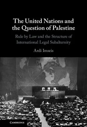 Imseis |  The United Nations and the Question of Palestine | Buch |  Sack Fachmedien