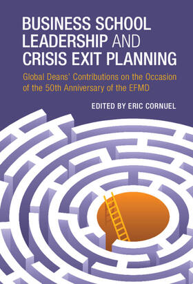 Cornuel |  Business School Leadership and Crisis Exit Planning | Buch |  Sack Fachmedien