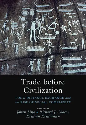 Ling / Chacon / Kristiansen |  Trade Before Civilization | Buch |  Sack Fachmedien