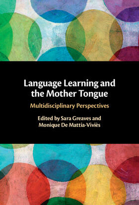 Greaves / De Mattia-Viviès |  Language Learning and the Mother Tongue | Buch |  Sack Fachmedien
