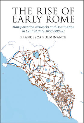Fulminante |  The Rise of Early Rome | Buch |  Sack Fachmedien