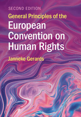 Gerards |  General Principles of the European Convention on Human Rights | Buch |  Sack Fachmedien
