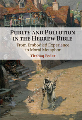 Feder |  Purity and Pollution in the Hebrew Bible | Buch |  Sack Fachmedien