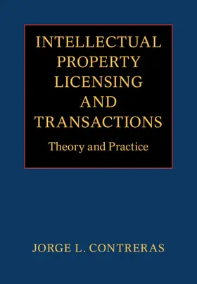 Contreras |  Intellectual Property Licensing and Transactions | Buch |  Sack Fachmedien