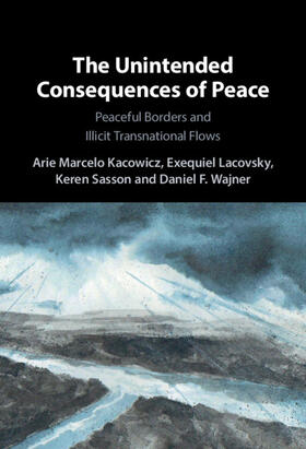 Kacowicz / Lacovsky / Sasson |  The Unintended Consequences of Peace | Buch |  Sack Fachmedien