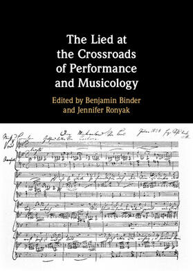 Binder / Ronyak |  The Lied at the Crossroads of Performance and Musicology | Buch |  Sack Fachmedien