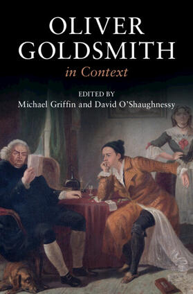 O'Shaughnessy / Griffin |  Oliver Goldsmith in Context | Buch |  Sack Fachmedien
