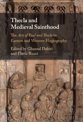 Dabiri / Ruani |  Thecla and Medieval Sainthood | Buch |  Sack Fachmedien