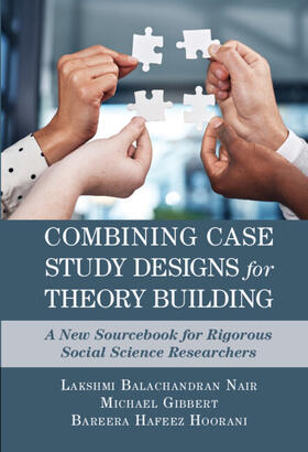 Nair / Gibbert / Hoorani |  Combining Case Study Designs for Theory Building | Buch |  Sack Fachmedien