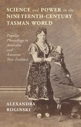 Roginski |  Science and Power in the Nineteenth-Century Tasman World | Buch |  Sack Fachmedien