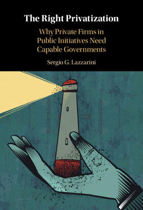 Lazzarini |  The Right Privatization | Buch |  Sack Fachmedien