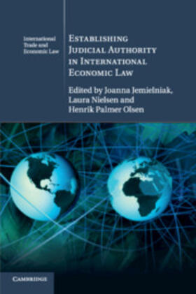 Jemielniak / Nielsen / Olsen |  Establishing Judicial Authority in International Economic Law | Buch |  Sack Fachmedien