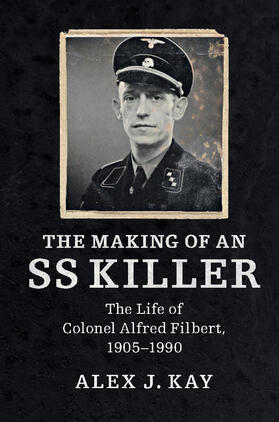 Kay |  The Making of an SS Killer | Buch |  Sack Fachmedien