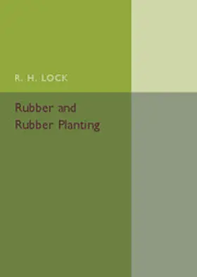 Lock |  Rubber and Rubber Planting | Buch |  Sack Fachmedien