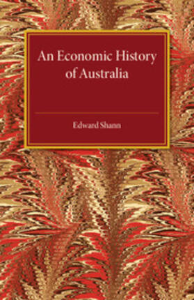 Shann |  An Economic History of Australia | Buch |  Sack Fachmedien