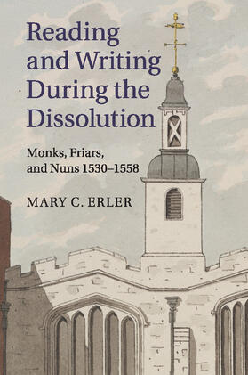 Erler |  Reading and Writing during the Dissolution | Buch |  Sack Fachmedien