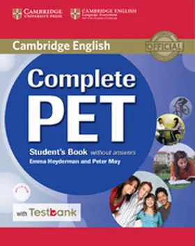 Heyderman / May |  Complete PET Student's Book without Answers with CD-ROM and Testbank | Buch |  Sack Fachmedien